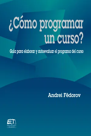 ¿Cómo programar un curso? Guía para evaluar y autoevaluar el programa del curso