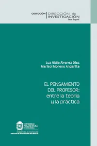 El pensamiento del profesor: entre la teoría y la práctica_cover