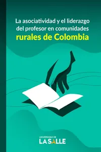 La asociatividad y el liderazgo del profesor en comunidades rurales de Colombia_cover