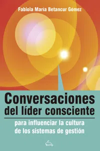 Conversaciones del líder consciente para influenciar la cultura de los sistemas de gestión_cover