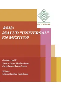 2013: ¿Salud "universal" en México?_cover