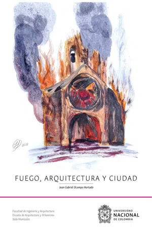 Fuego, Arquitectura y Ciudad