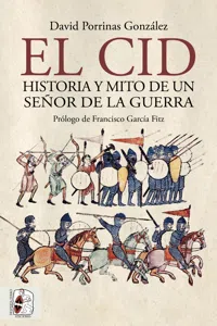 El Cid. Historia y mito de un señor de la guerra_cover