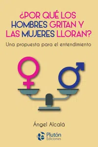 ¿Por qué los hombres gritan y las mujeres lloran?_cover