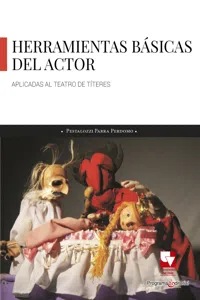 Las Herramientas básicas del actor aplicadas al teatro de títeres_cover