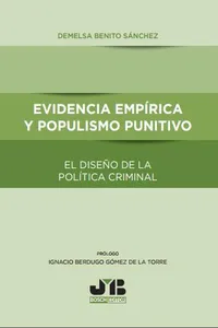 Evidencia empírica y populismo punitivo el diseño de la política criminal_cover