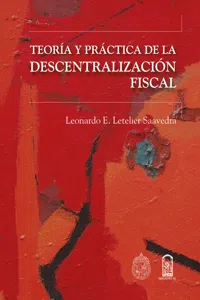 Teoría y práctica de la descentralización fiscal_cover