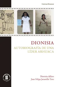 Dionisia: Autobiografía de una líder arhuaca_cover