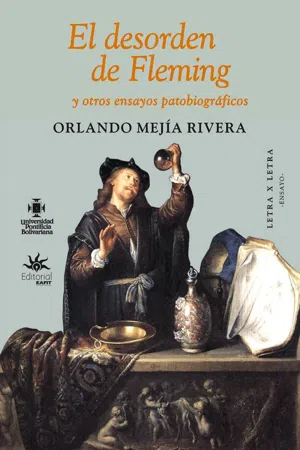 El desorden de Fleming y otros ensayos patobiográficos