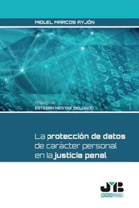 La protección de datos de carácter personal en la justicia penal_cover