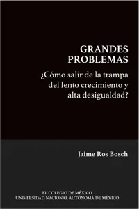 ¿Cómo salir de la trampa del lento crecimiento y alta desigualdad?_cover