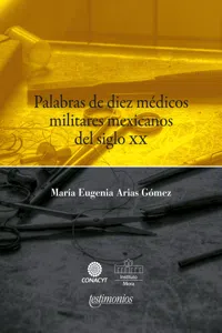 Palabras de diez médicos militares mexicanos del siglo XX_cover