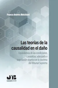 Las teorías de la causalidad en el daño:_cover