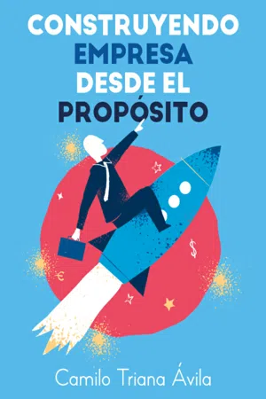 Construyendo empresa desde el propósito