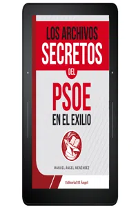 Los archivos secretos del PSOE en el exilio_cover