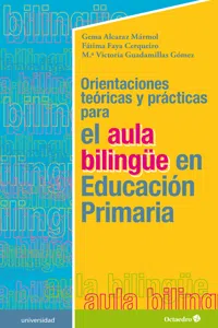 Orientaciones teóricas y prácticas para el aula bilingüe en Educación Primaria_cover