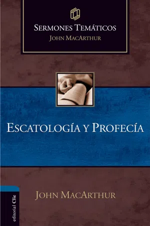 Sermones temáticos sobre escatología y profecía