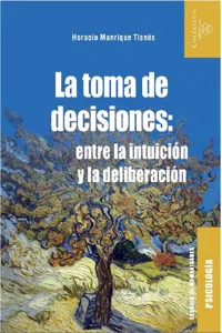 La toma de decisiones: entre la intuición y la deliberación_cover