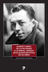 Albert Camus, de la felicidad a la moral_cover