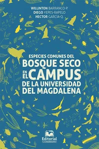 Especies comunes del bosque seco en el campus de la Universidad del Magdalena_cover