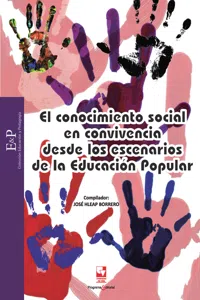 El conocimiento social en convivencia como escenario de Educación Popular_cover