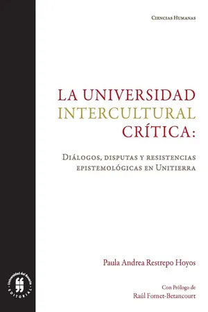 La universidad intercultural crítica: diálogos, disputas y resistencias epistemológicas en Unitierra