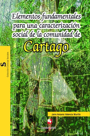 Elementos fundamentales para una caracterización social de la comunidad de Cartago