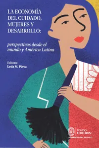 La economía del cuidado, mujeres y desarrollo: perspectivas desde el mundo y América Latina_cover