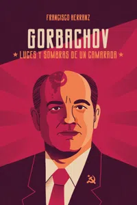 Gorbachov: luces y sombras de un camarada_cover