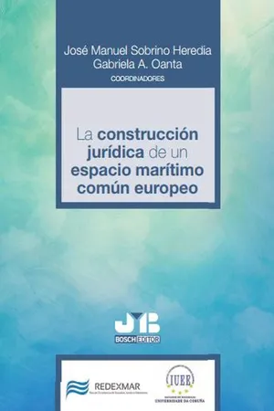 La construcción jurídica de un espacio marítimo común europeo