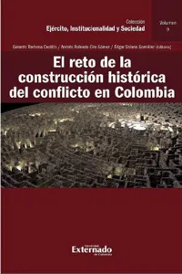 El reto de la construcción histórica del conflicto en Colombia_cover