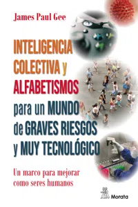 Inteligencia colectiva y alfabetismos para un mundo de graves riesgos y muy tecnológico_cover