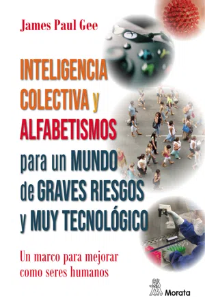 Inteligencia colectiva y alfabetismos para un mundo de graves riesgos y muy tecnológico