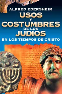 Usos y costumbres de los Judíos en los tiempos de Cristo_cover