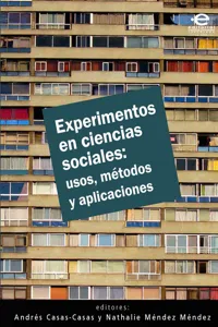 Experimentos en ciencias sociales: usos, métodos y aplicaciones_cover