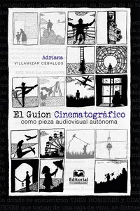 El Guion Cinematográfico como pieza audiovisual autónoma_cover