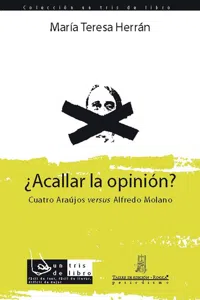 ¿Acallar la opinión? Cuatro Araújos versus Alfredo Molano_cover