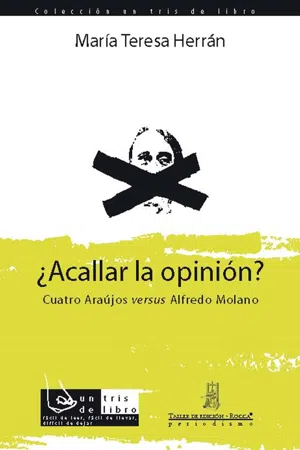 ¿Acallar la opinión? Cuatro Araújos versus Alfredo Molano