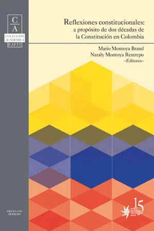 Reflexiones constitucionales: a propósito de dos décadas de la constitución en Colombia