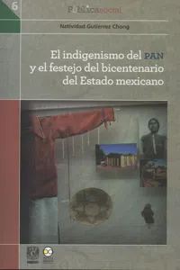 El indigenismo del PAN y el festejo del bicentenario del Estado mexicano_cover