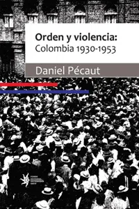 Orden y violencia: Colombia 1930-1953_cover
