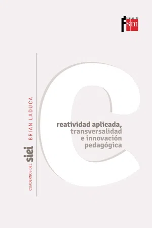 Creatividad aplicada, transversalidad e innovación pedagógica