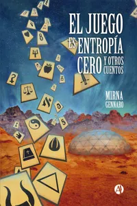 El juego es entropía cero y otros cuentos_cover