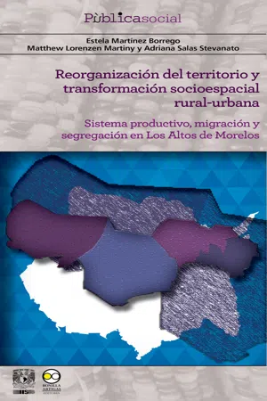 Reorganización del territorio y transformación socioespacial rural-urbana