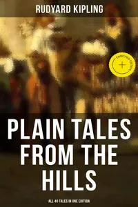 Plain Tales from the Hills - All 40 Tales in One Edition_cover