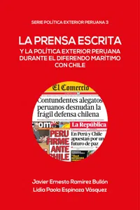 La prensa escrita y la política exterior peruana durante el diferendo marítimo con Chile_cover