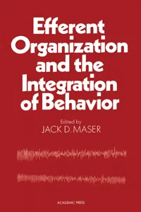 Efferent Organization and The Integration of Behavior_cover