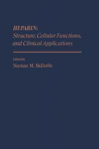 Heparin: Structure, Cellular Functions, and Clinical Applications_cover