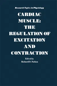 Cardiac Muscle: The Regulation Of Excitation And Contraction_cover