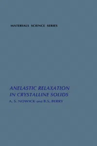 Anelastic Relaxation In Crystalline Solids_cover